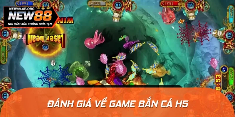 Một số thông tin liên quan đến game bắn cá H5